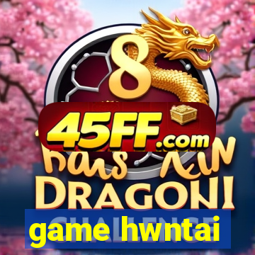 game hwntai